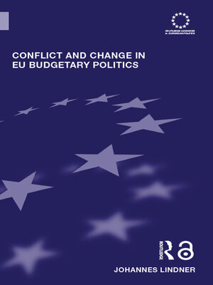 cover image of Conflict and Change in EU Budgetary Politics